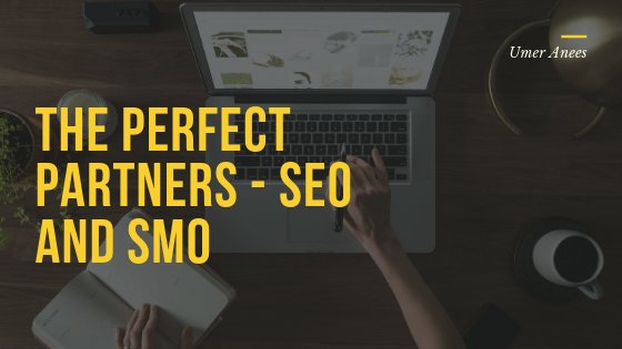 The Perfect Partners SEO AND SMO