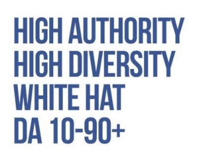 High Authority High Diversity White HAT DA 10-90+