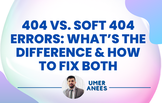 Read more about the article 404 Error Vs. Soft 404 Error: What’s The Difference & How To Fix Both